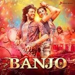 Banjo - Vishal &amp; Shekhar Song Download
